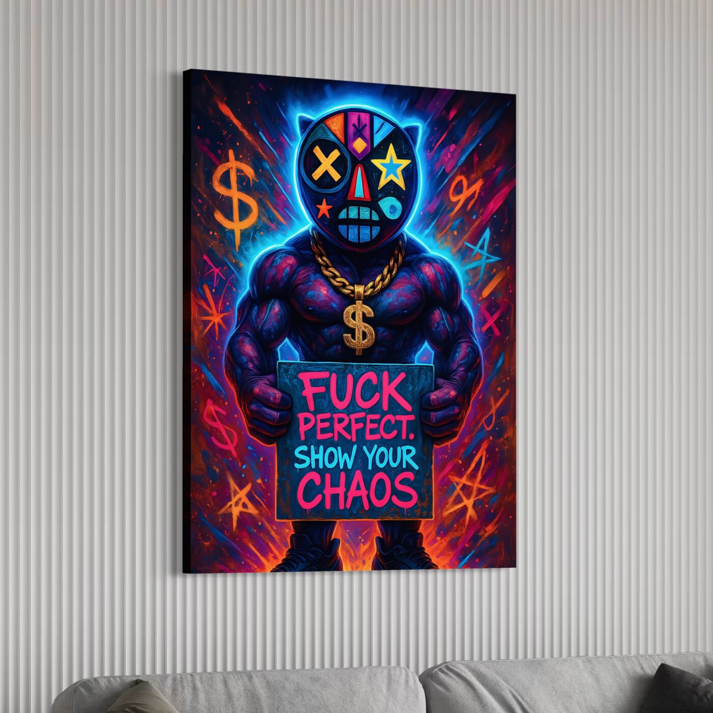 Tableau Fuck Perfect de style street art représentant un personnage masqué tenant le message "Show Your Chaos" dans un univers néon coloré et urbain.