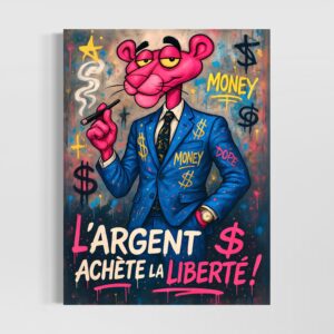 Tableau L’Affranchi représentant une panthère rose en costume bleu dans un univers street art avec symboles financiers et message sur la liberté